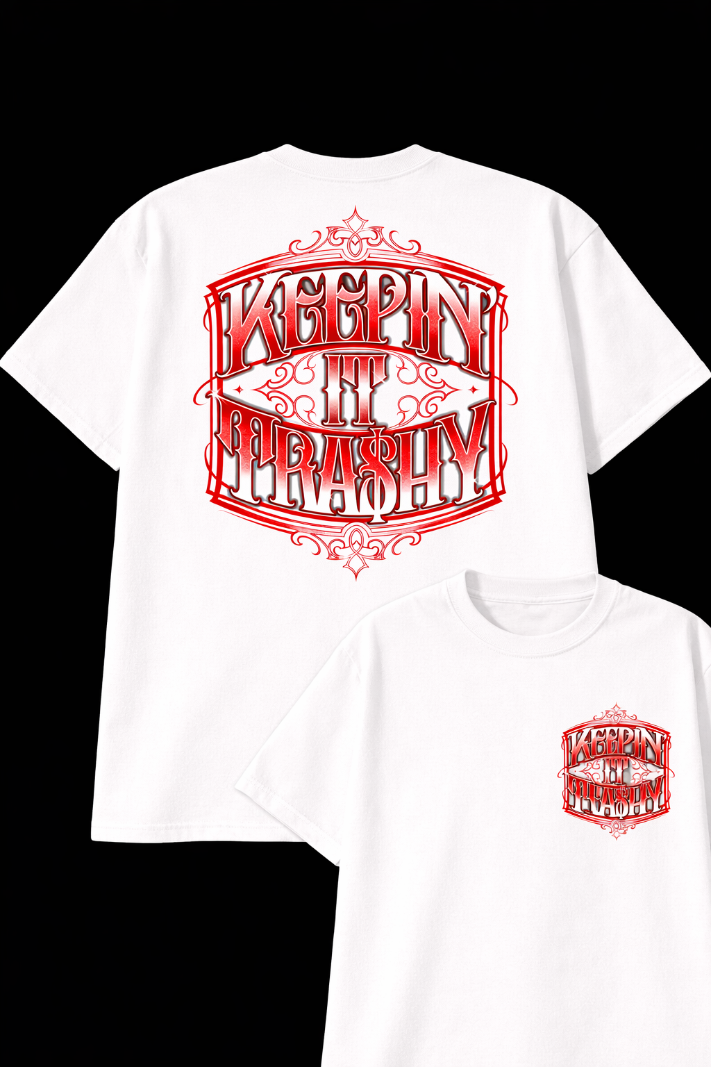 KEEPIN’ IT TRA$HY Signature Tee – Street Hustle Graphic T-Shirt