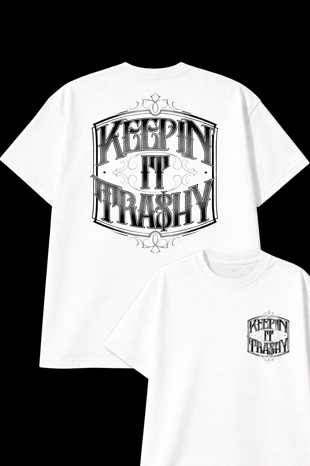 KEEPIN’ IT TRA$HY Signature Tee – Street Hustle Graphic T-Shirt
