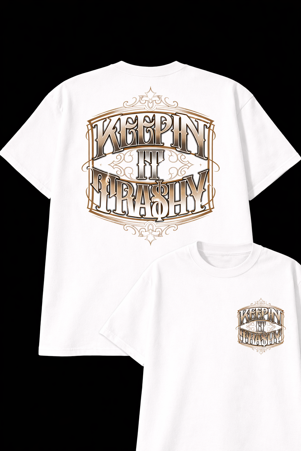 KEEPIN’ IT TRA$HY Signature Tee – Street Hustle Graphic T-Shirt