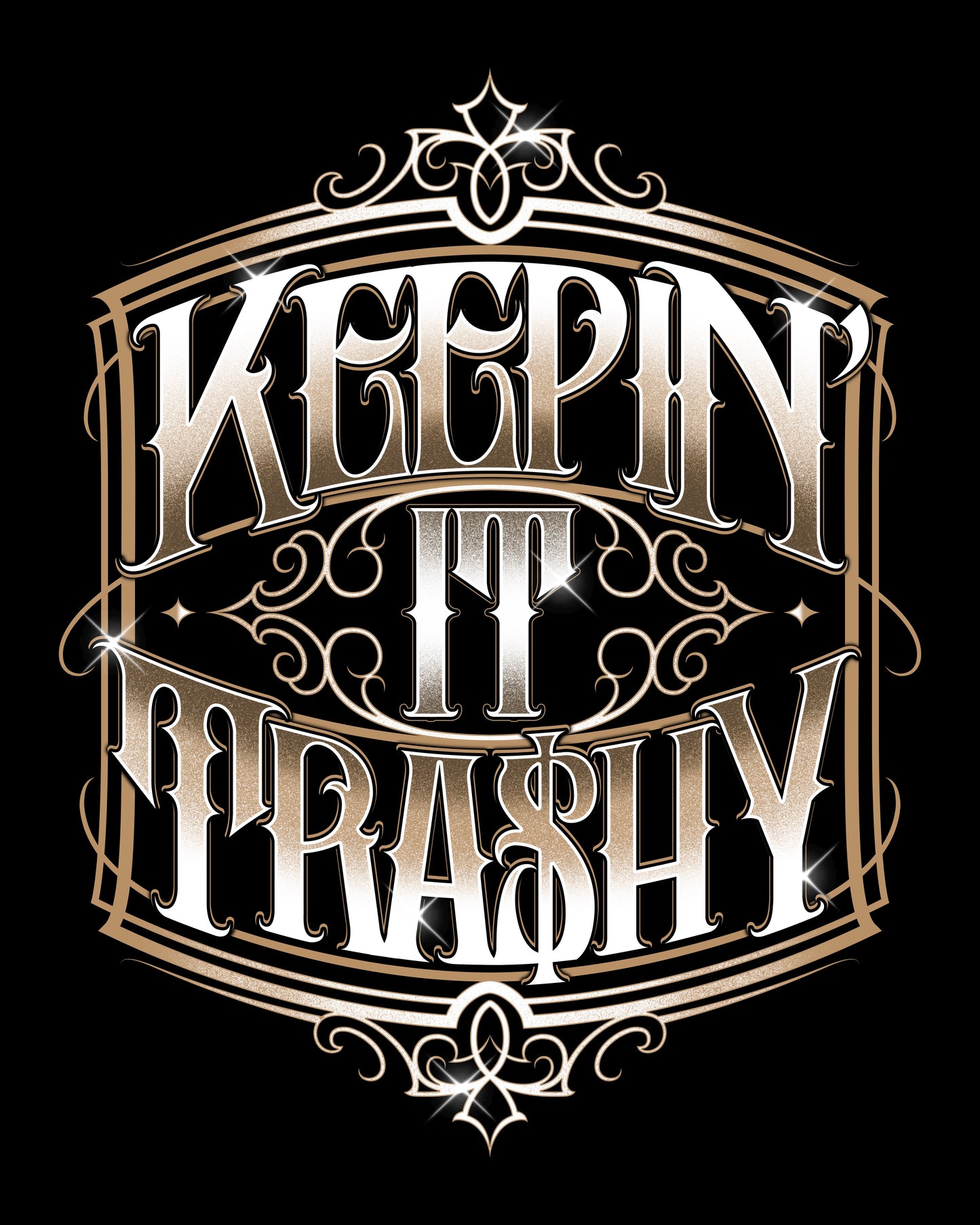 KEEPIN’ IT TRA$HY Signature Tee – Street Hustle Graphic T-Shirt